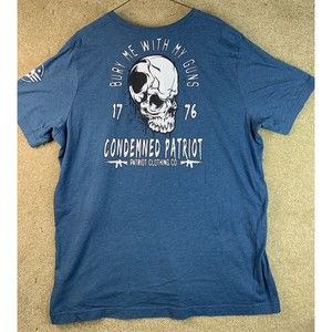 Condemned Patriot Men's T-shirt 2XL Bury Me With My Guns Blue T MAGA USA XXL